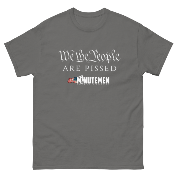 We the People are PISSED Men s classic tee Sale