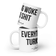 Everything Woke 20 Ounce white ceramic mug Online