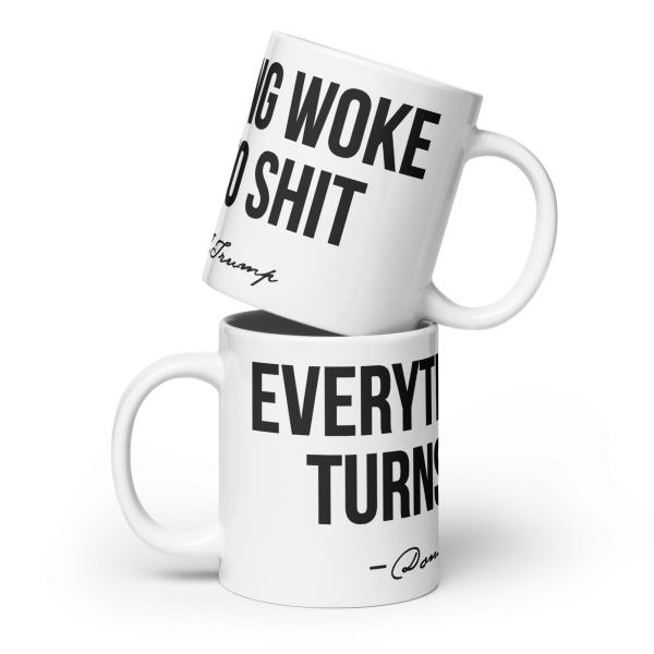 Everything Woke 20 Ounce white ceramic mug Online