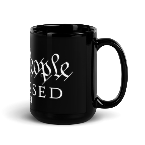 We the People are PISSED Black Glossy Mug Sale